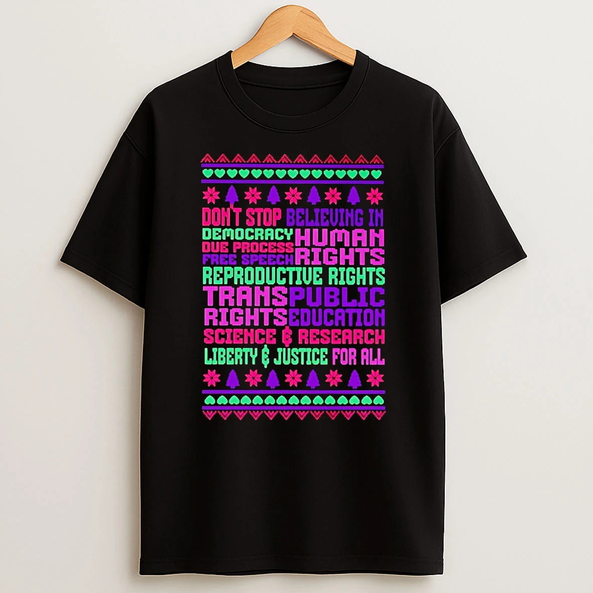 Dont Stop Believing In Democracy Due Process Free Speech Human Rights Shirts