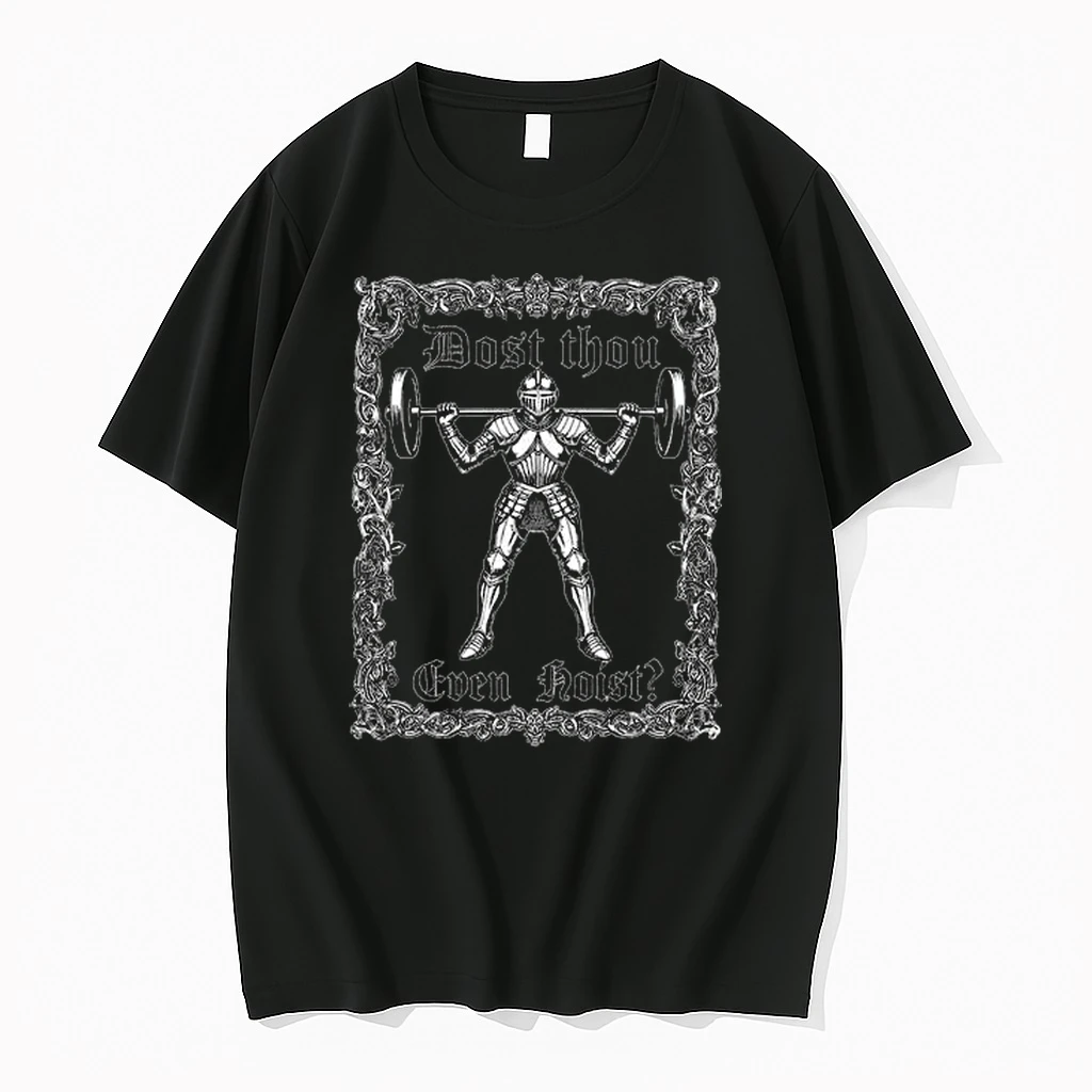 Dost Thou Even Hoist Shirts
