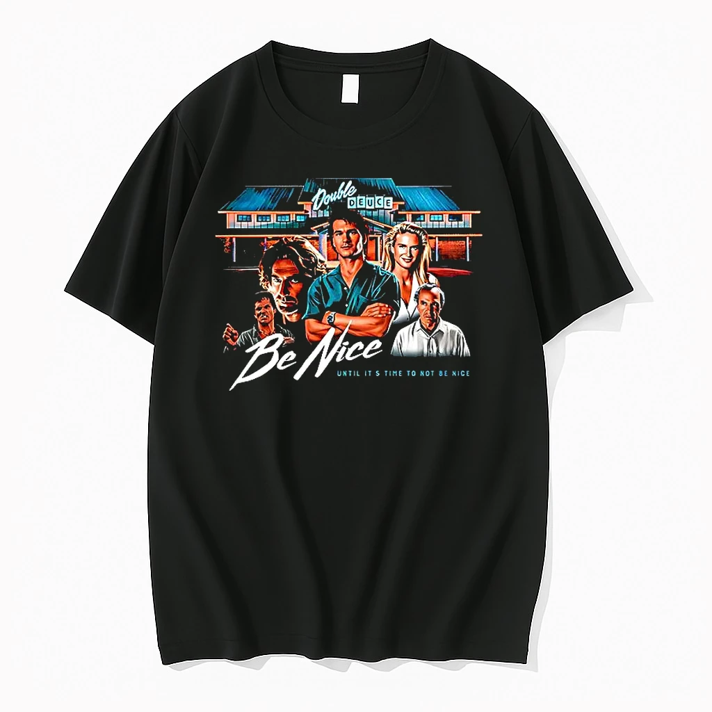Double Deuce Road House Be Nice Until Its Time To Not Be Nice Shirts