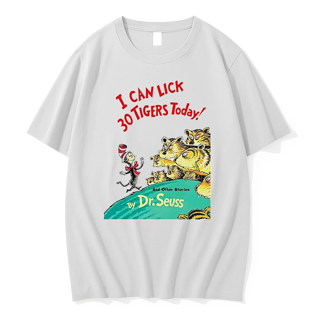 Dr Seuss I Can Lick 30 Tigers Today Shirts