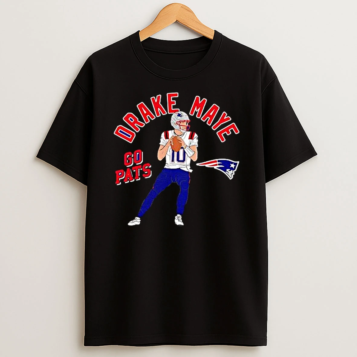 Drake Maye New England Patriots Player Go Pats Shirts