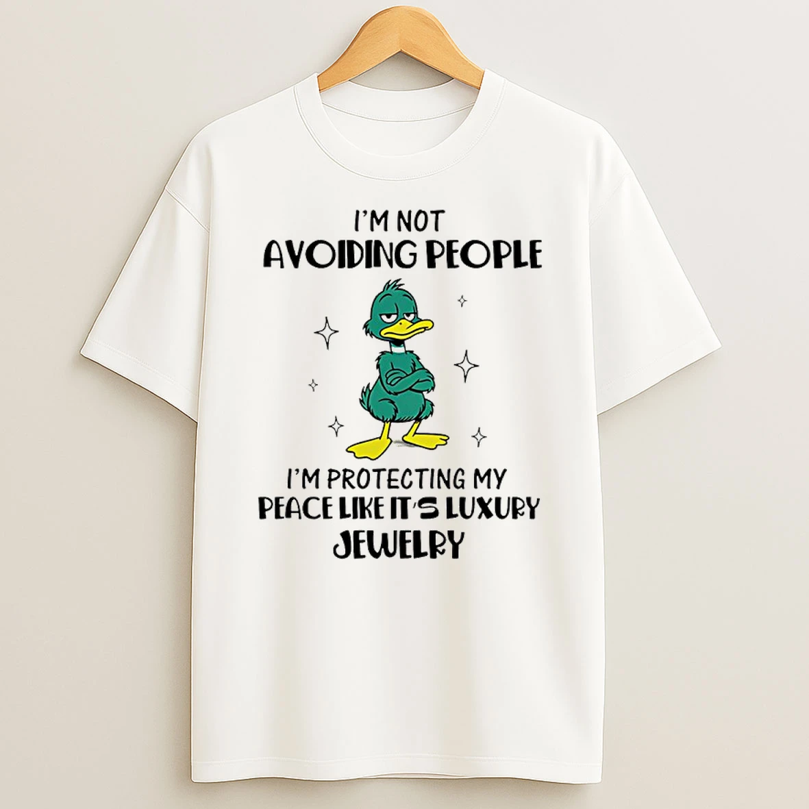 Duck Im Not Avoiding People Im Protecting My Peace Like Its Luxury Jewelry Shirts