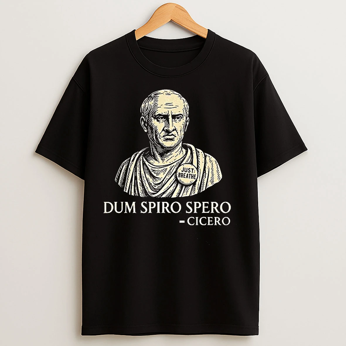 Dum Spiro Spero Cicero Quote While I Breathe I Hope Roman Orator T Shirts
