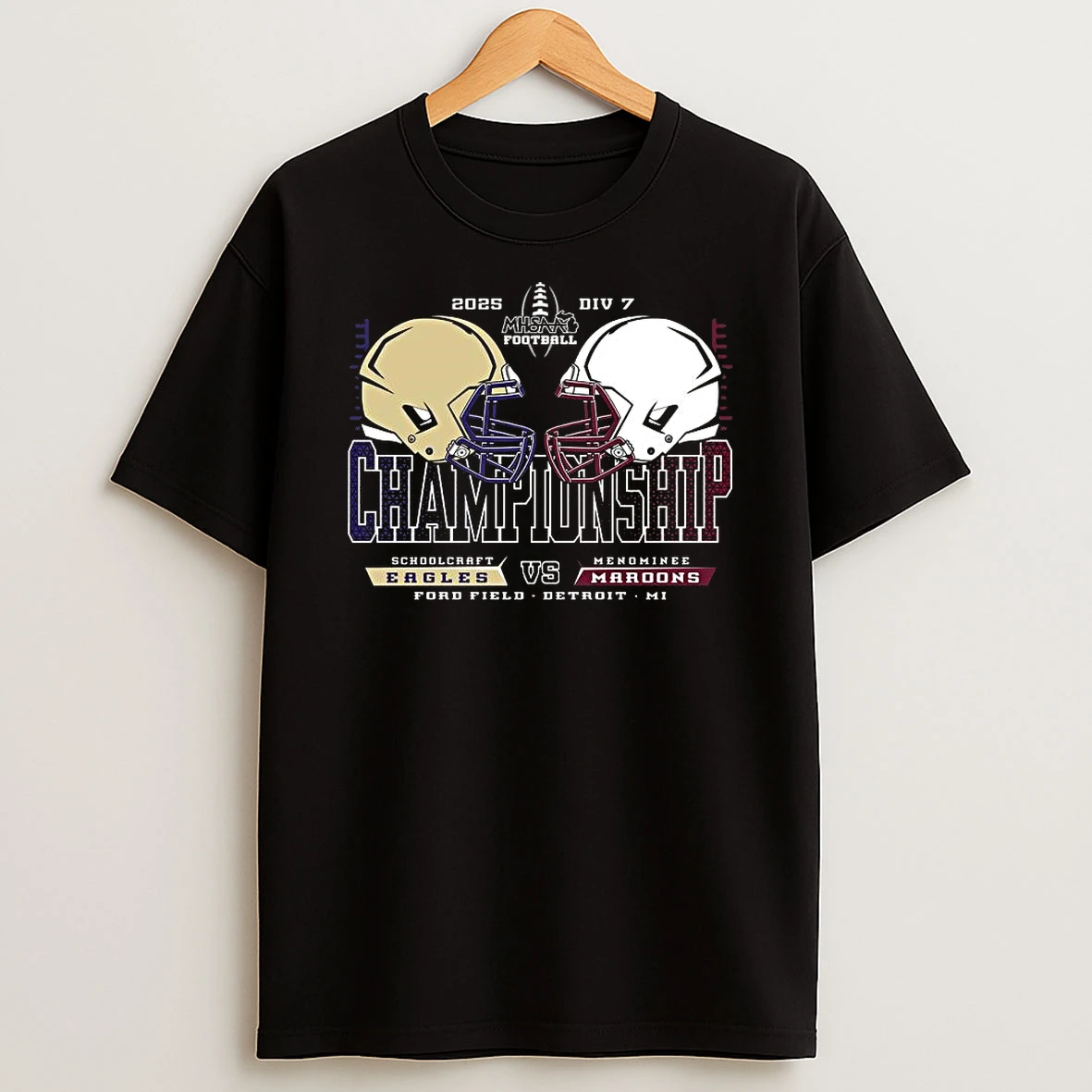 Eagles Vs Maroons 2025 Mhsaa Division 7 Football Championship Shirts
