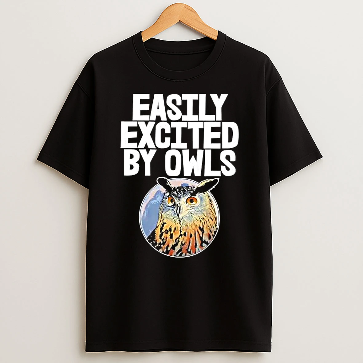 Easily Excited By Owl Birds Shirts