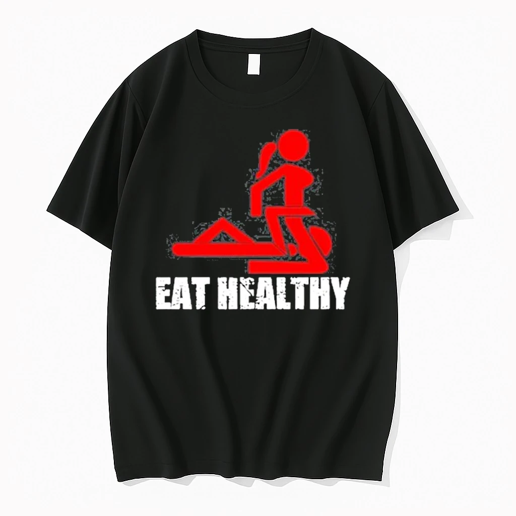 Eat Healthy Eat Out More Often Shirts