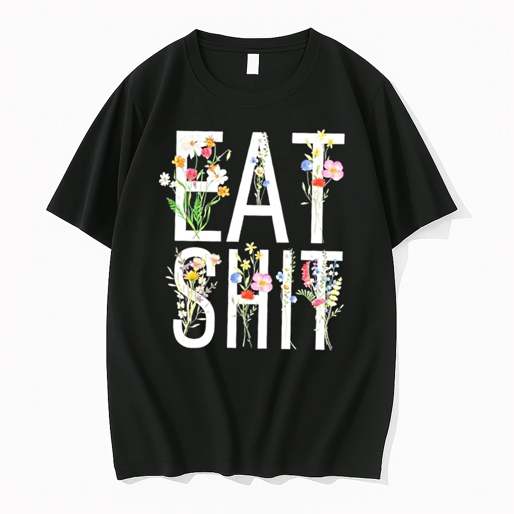 Eat Shit Flowers Floral Shirts