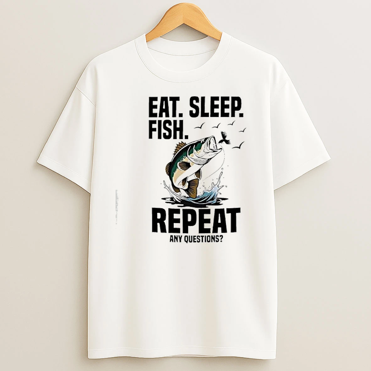 Eat Sleep Fish Repeat Any Questions Graphic T Shirts