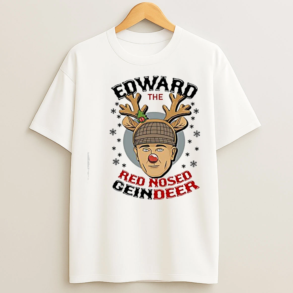 Ed Gein Edward The Red Nose Reindeer Christmas T Shirts