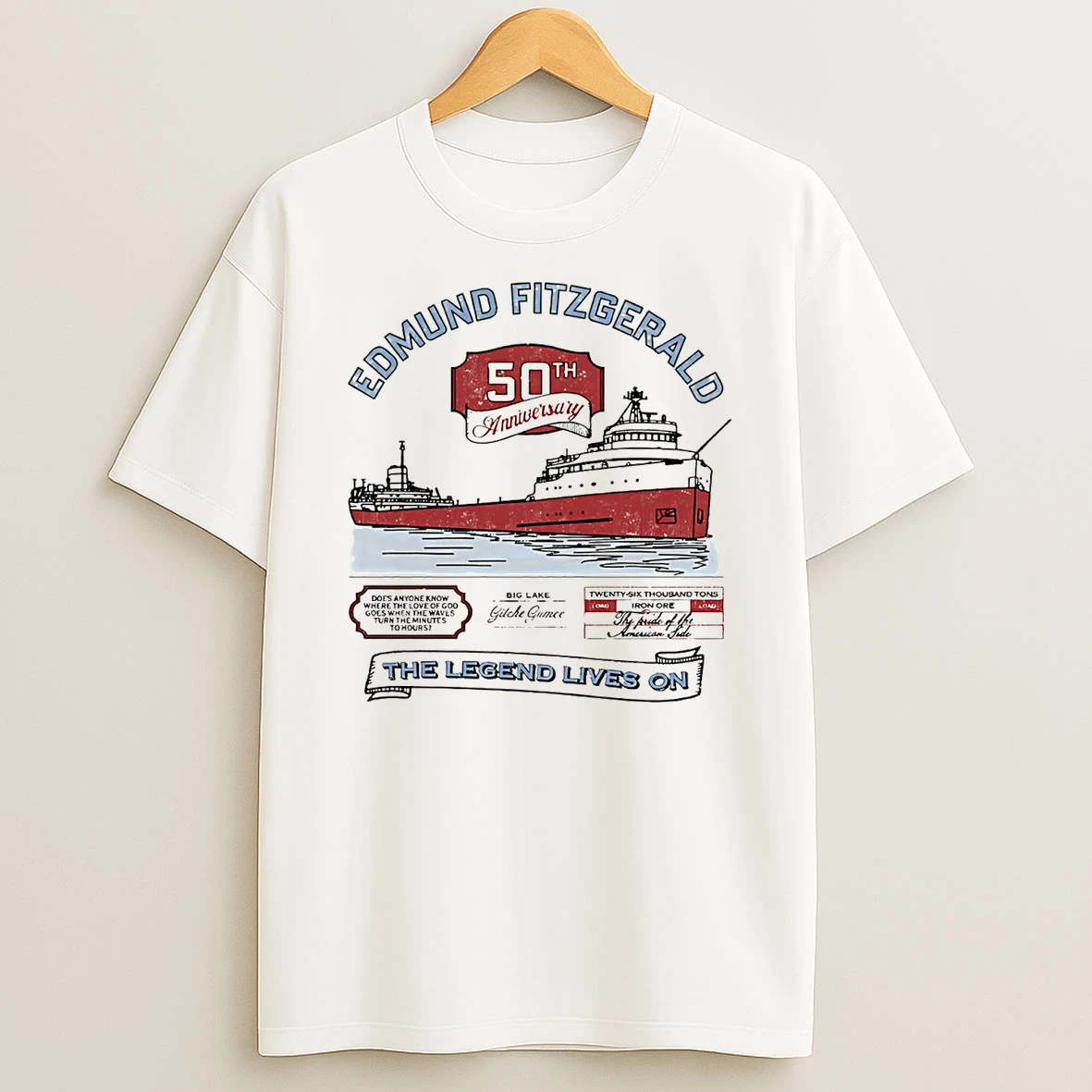 Edmund Fitzgerald 50th Anniversary The Legend Lives On Shirts
