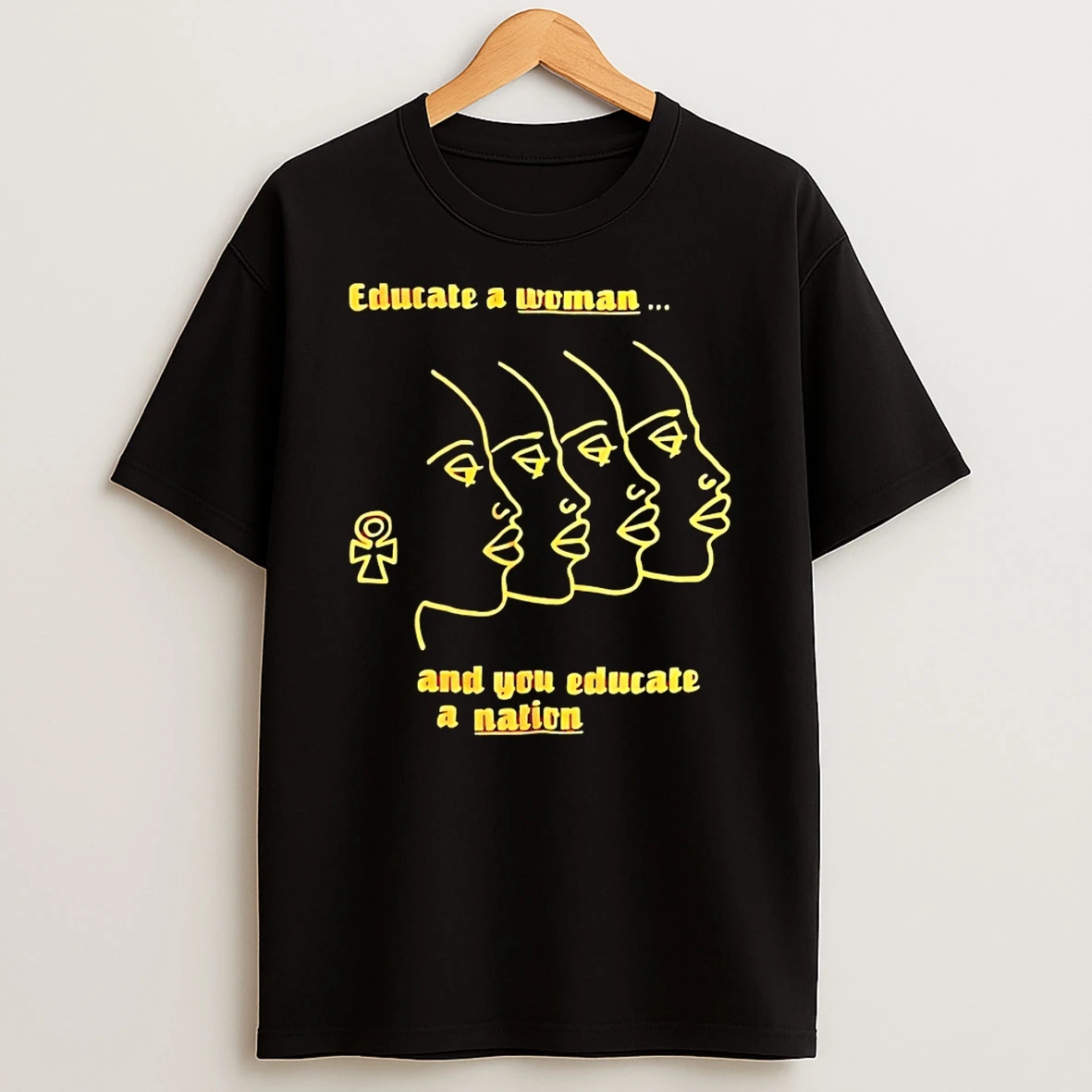 Educate A Woman And You Educate A Nation Shirts