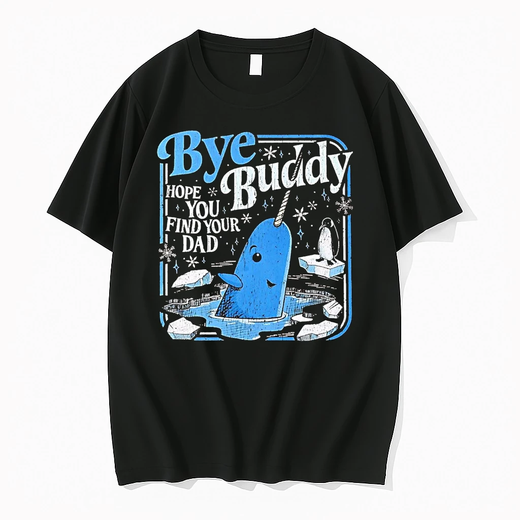 Elf Bye Buddy Hope You Find Your Dad Shirts