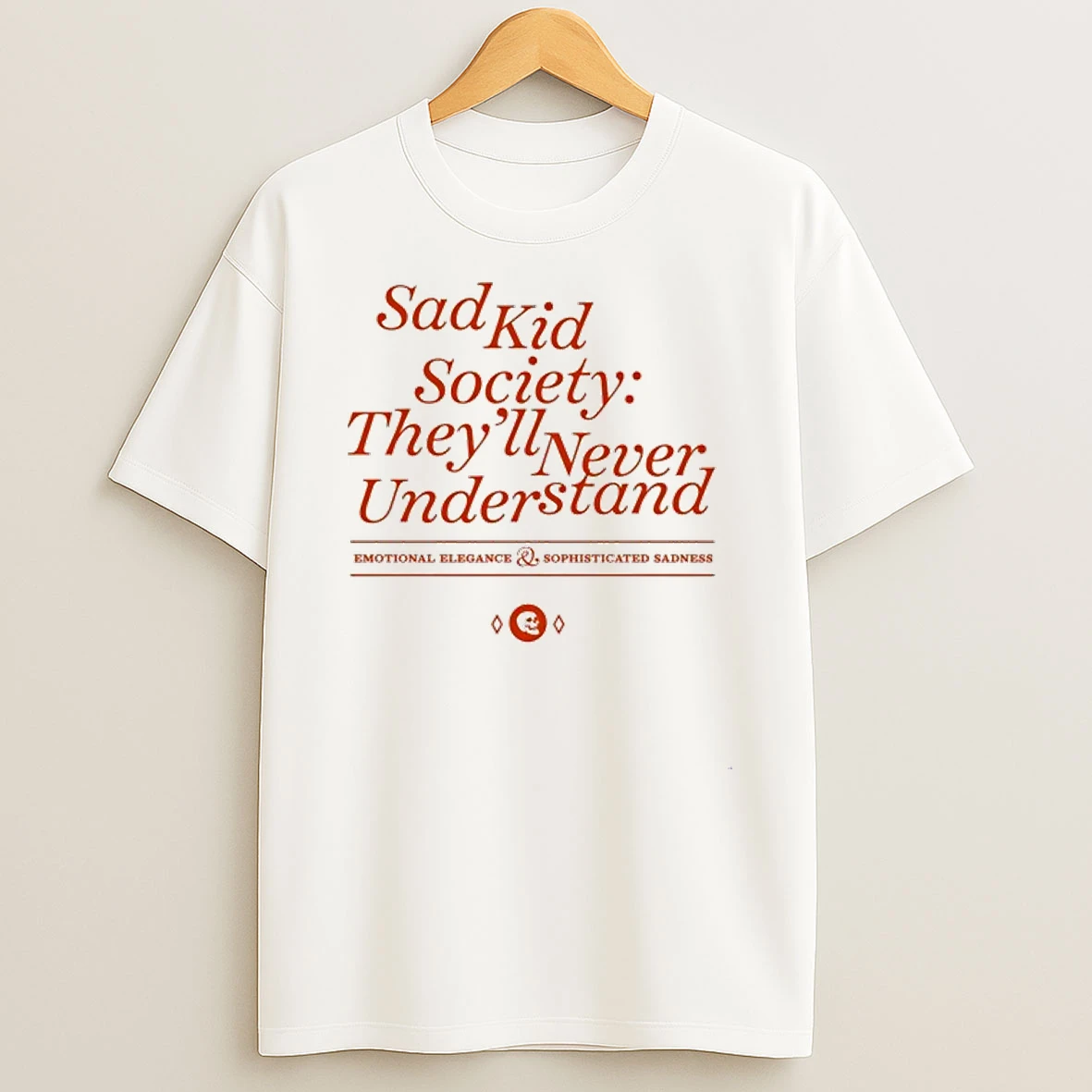 Emos Not Dead Sad Kid Society Theyll Never Understand Emotional Elegance Sophisticated Sadness Shirts
