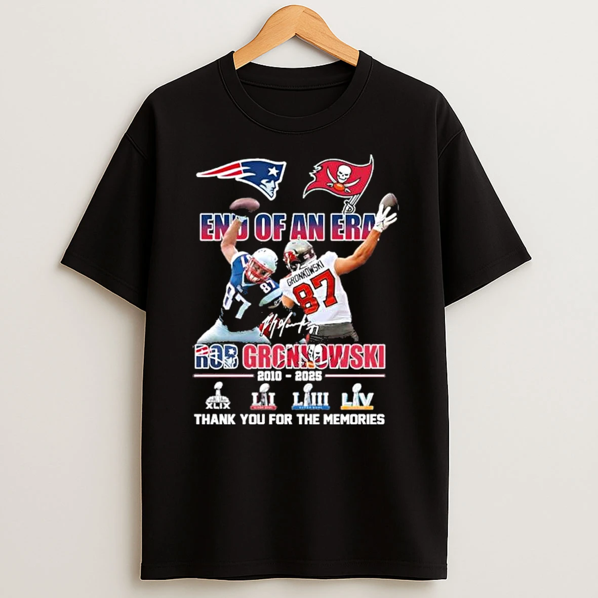 End Of An Era Rob Gronkowski Patriots 2010 2025 Thank You For The Memories Shirts