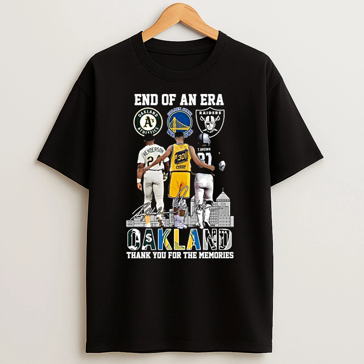 End Of An Era Oakland Sport Teams Thank You For The Memories Signatures Shirts