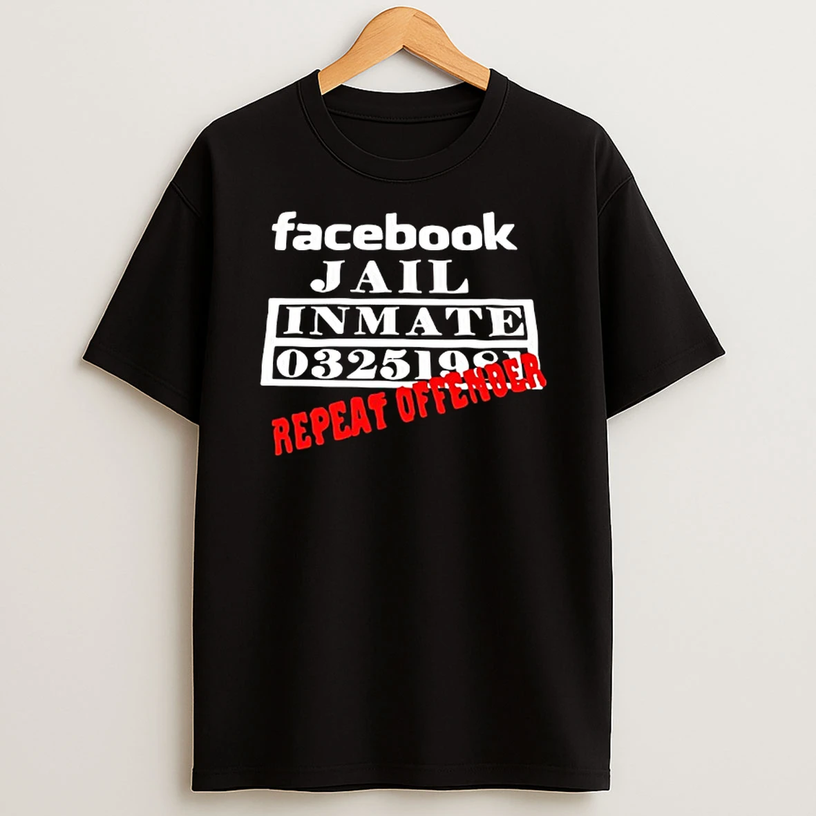 Facebook Jail Inmate 03251981 Repeat Offender Shirts