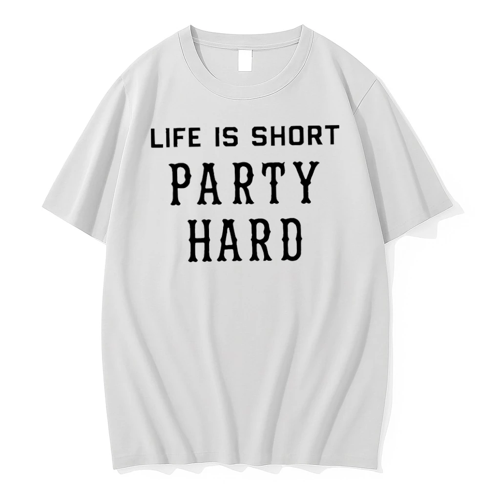 Fascinating Life Is Short Party Hard Shirts