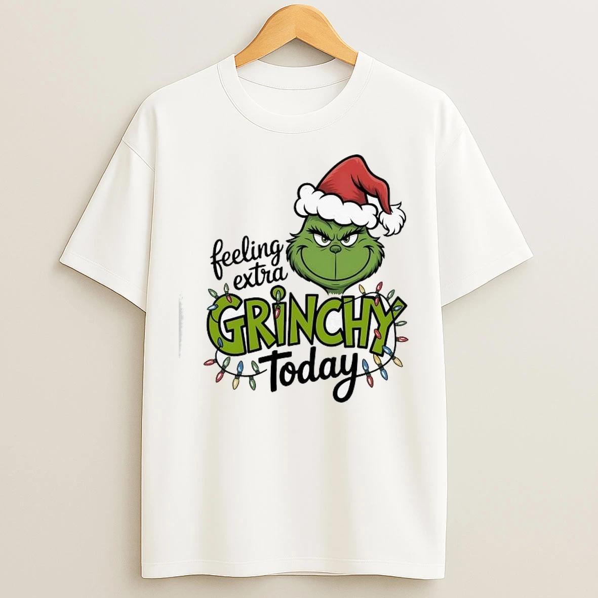 Feeling Extra Grinchy Today T Shirts