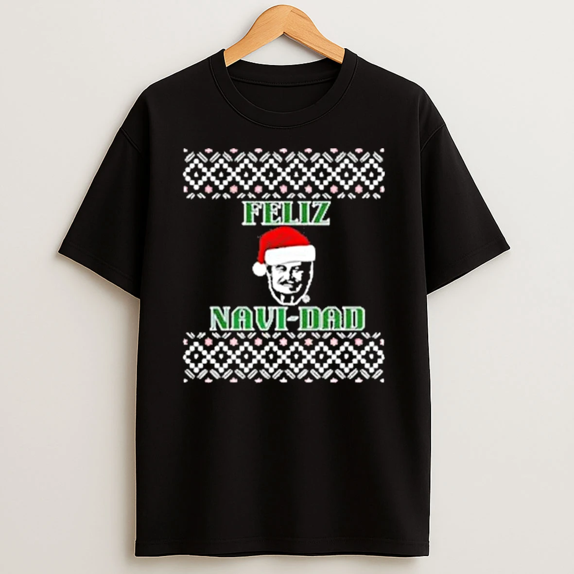 Feliz Navi Dad Ugly Christmas Shirts