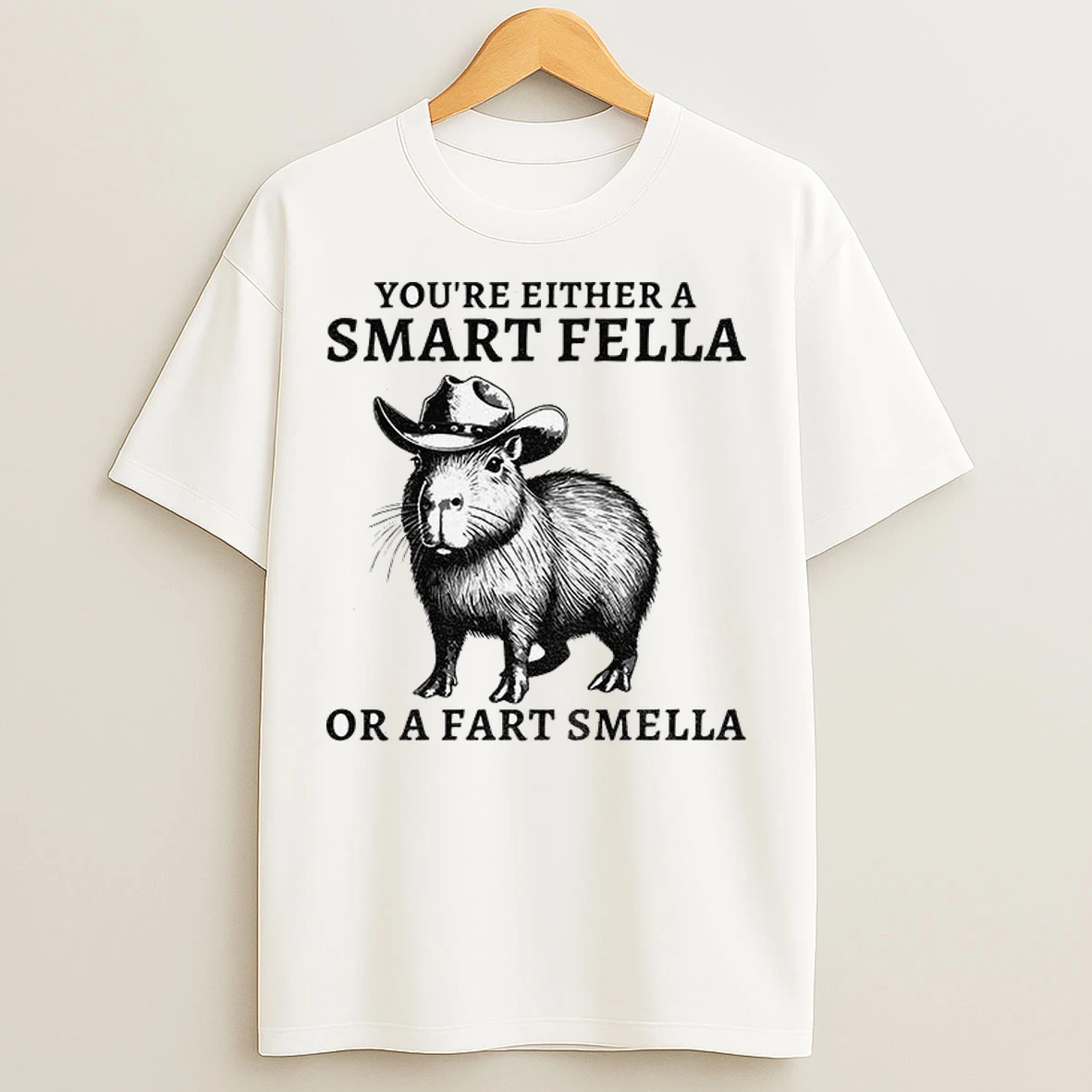 Fella Capybara 90s Youre Either A Smart Fella Or A Fart Smella T Shirts