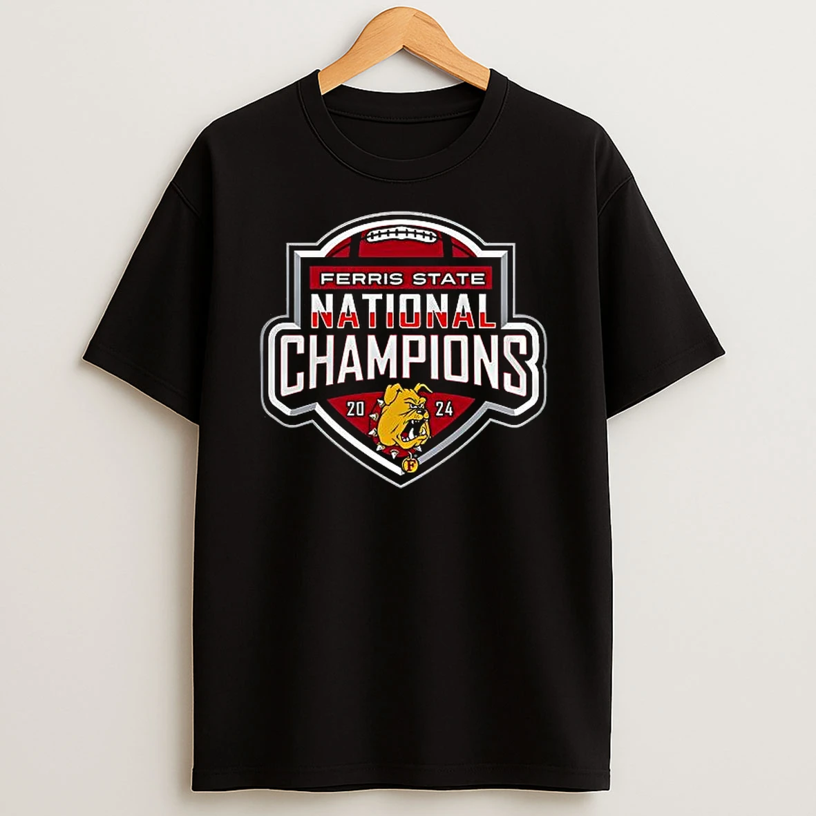 Ferris State Bulldogs Football 2024 National Champions Shirts