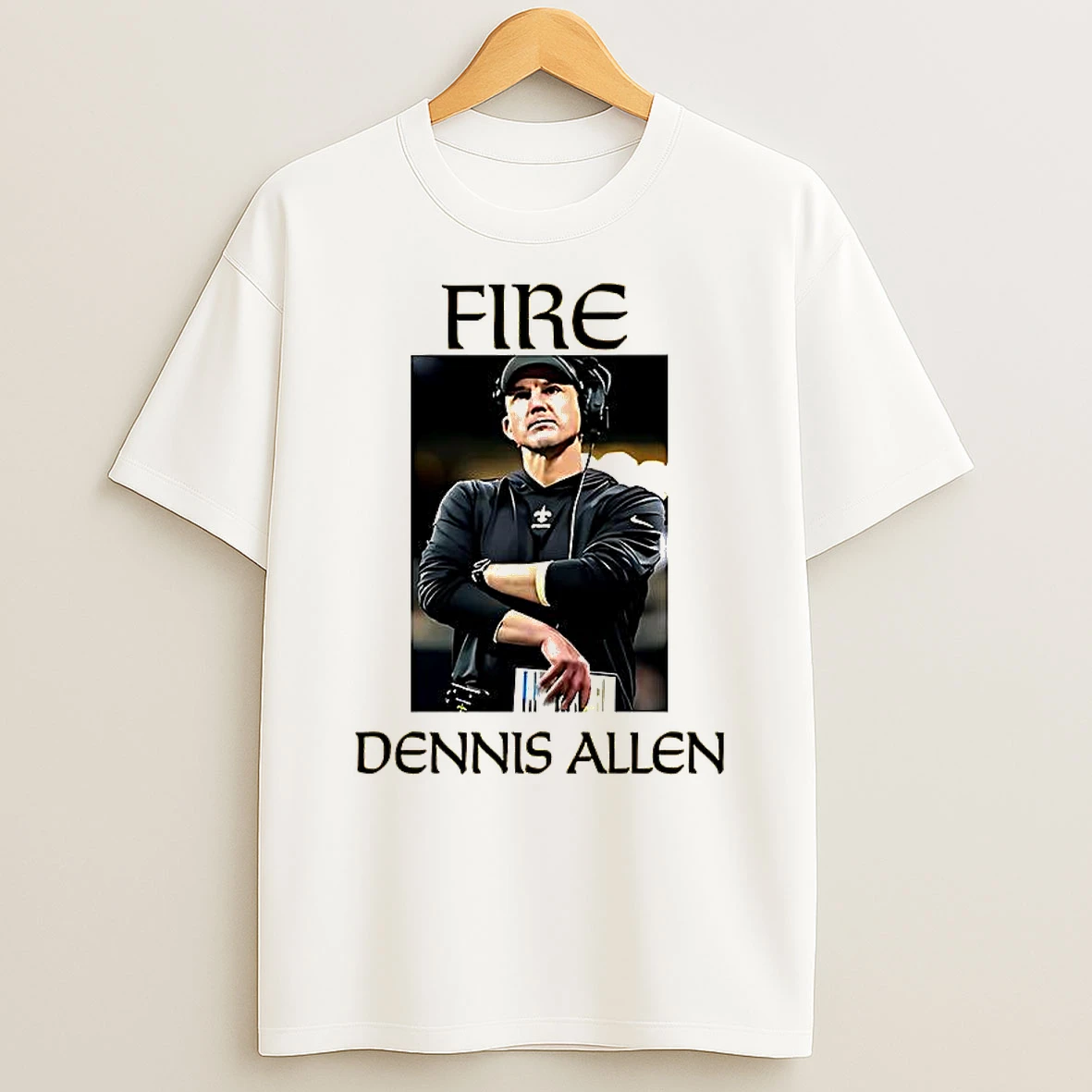 Fire Dennis Allen New Orleans Saints Shirts