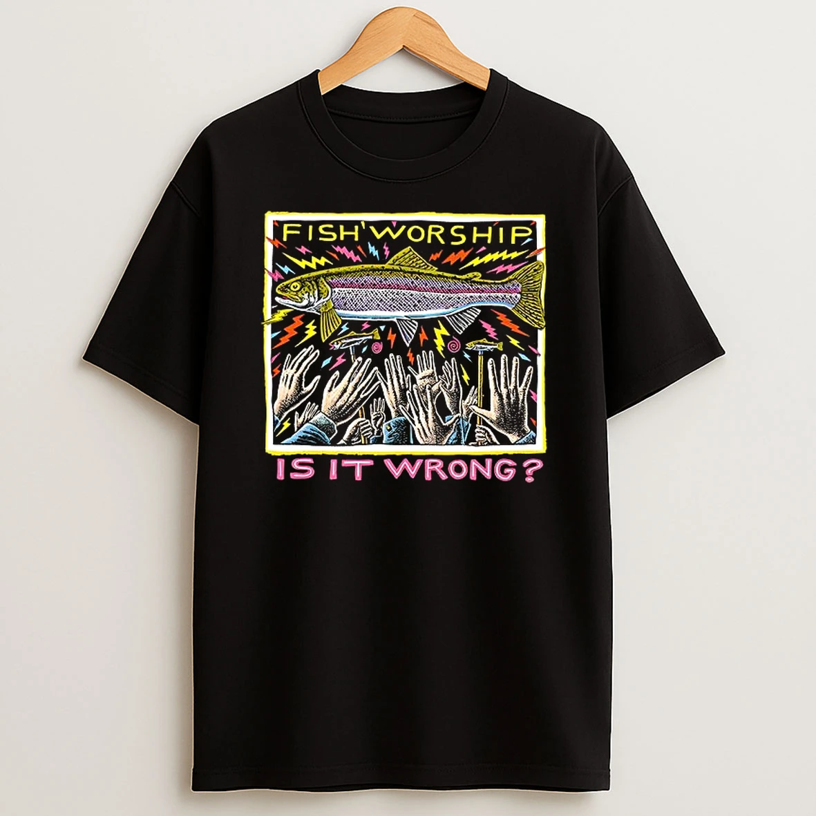 Fish Worship Is It Wrong Shirts