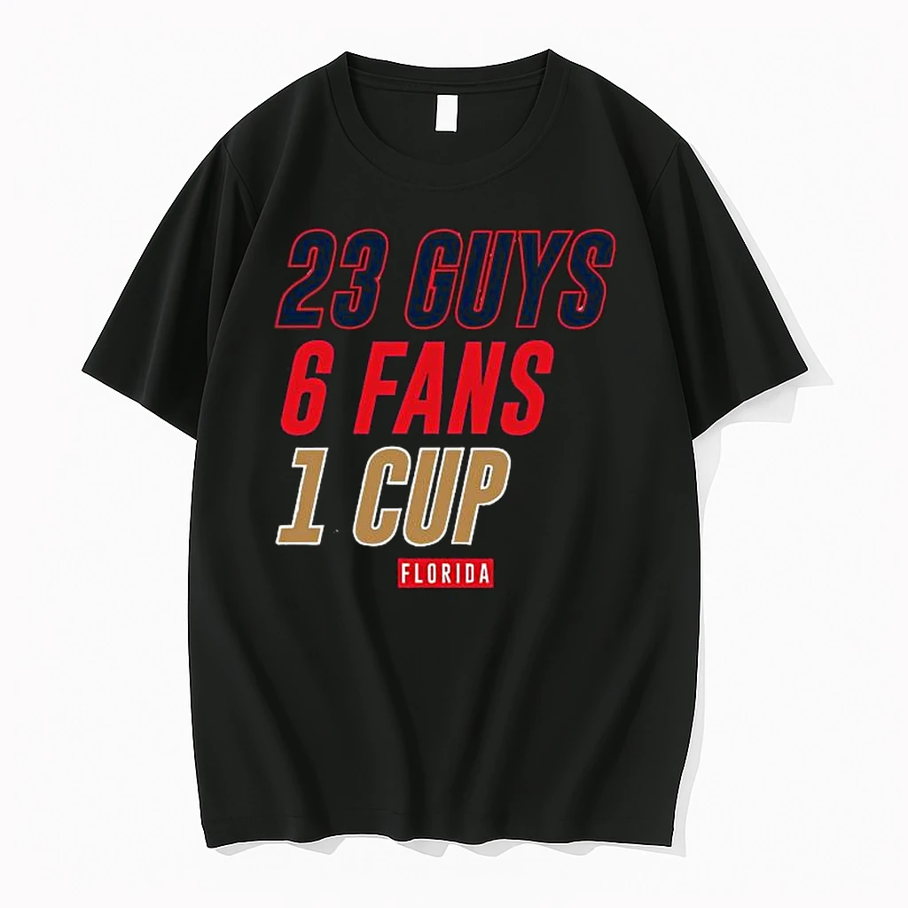 Florida Panthers Hockey 23 Guys 6 Fans 1 Cup Shirts