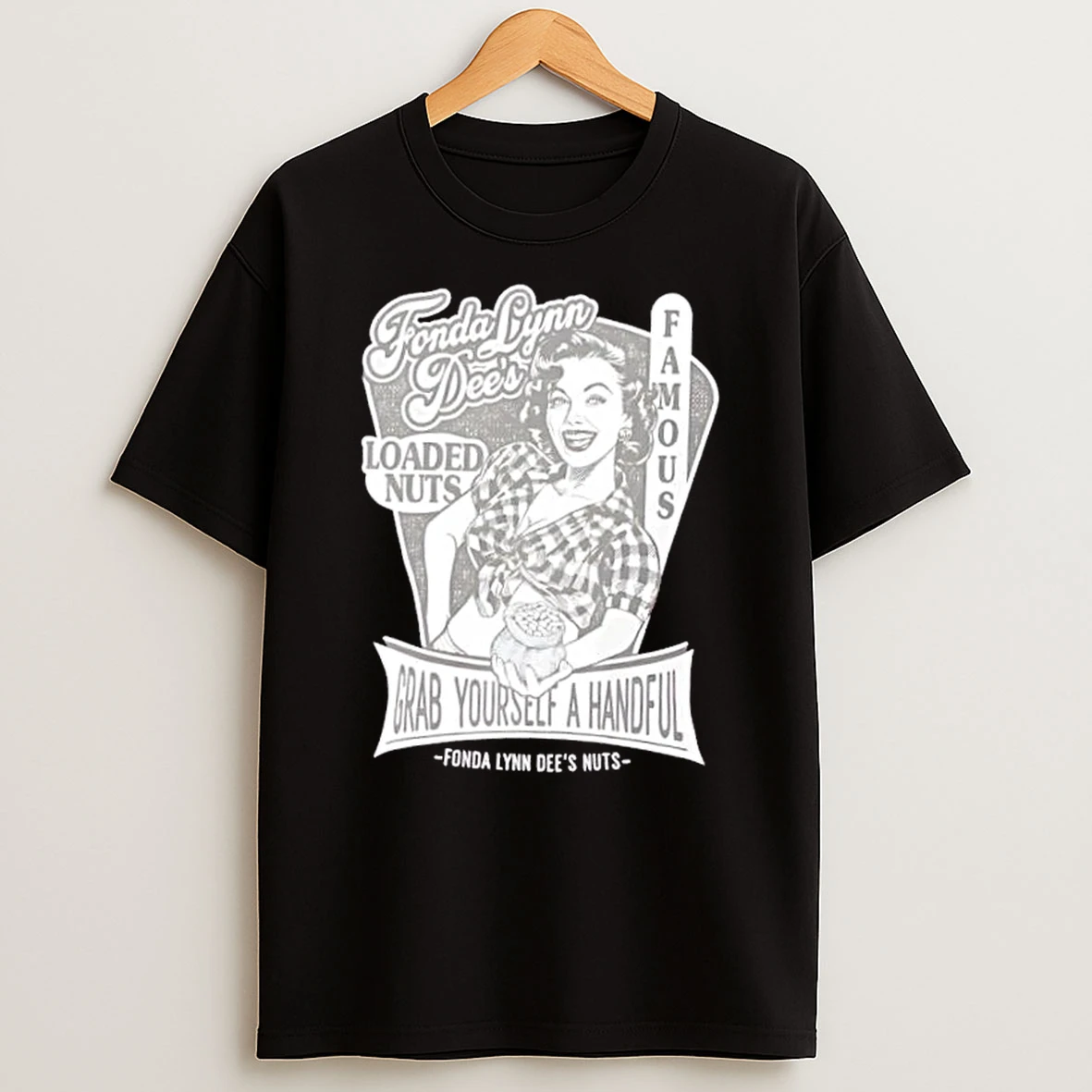 Fonda Lynn Dees Loaded Nuts Shirts