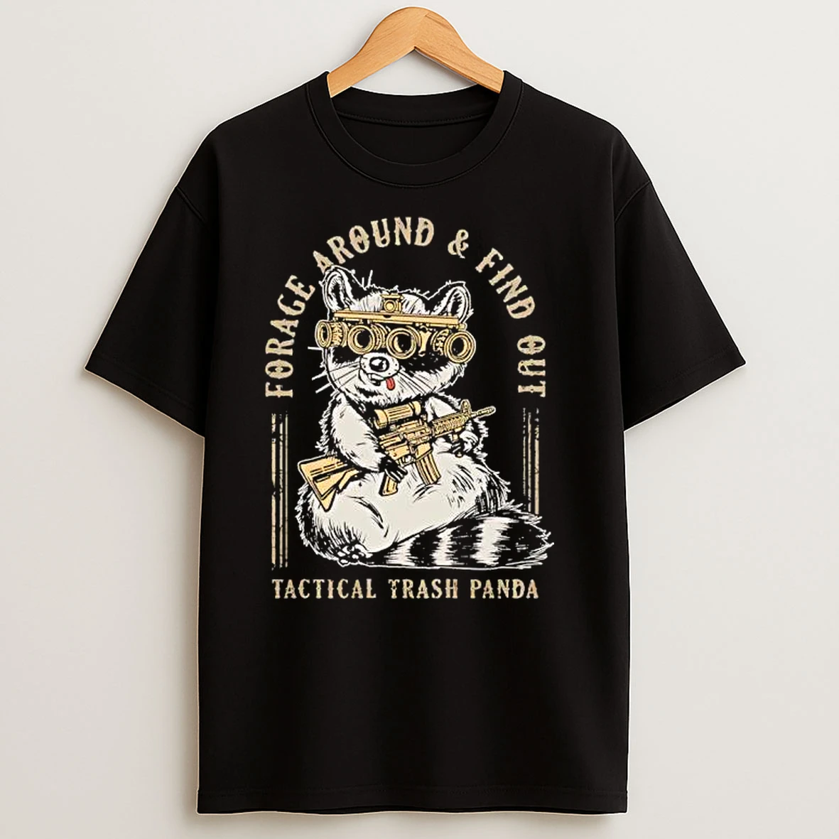 Forage Around And Find Out Tactical Trash Panda T Shirts