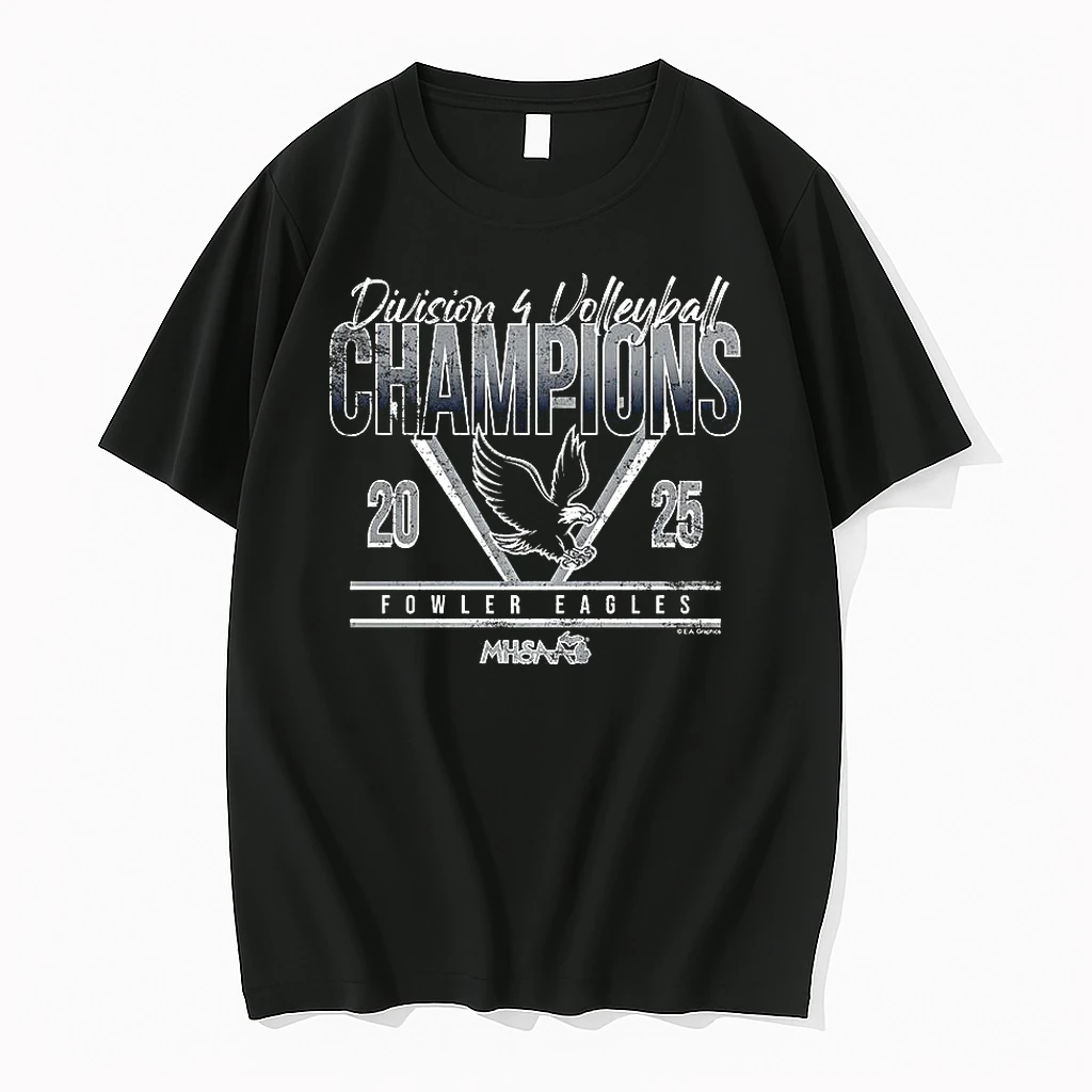 Fowler Eagles 2025 Mhsaa Volleyball Division 4 Champions Shirts