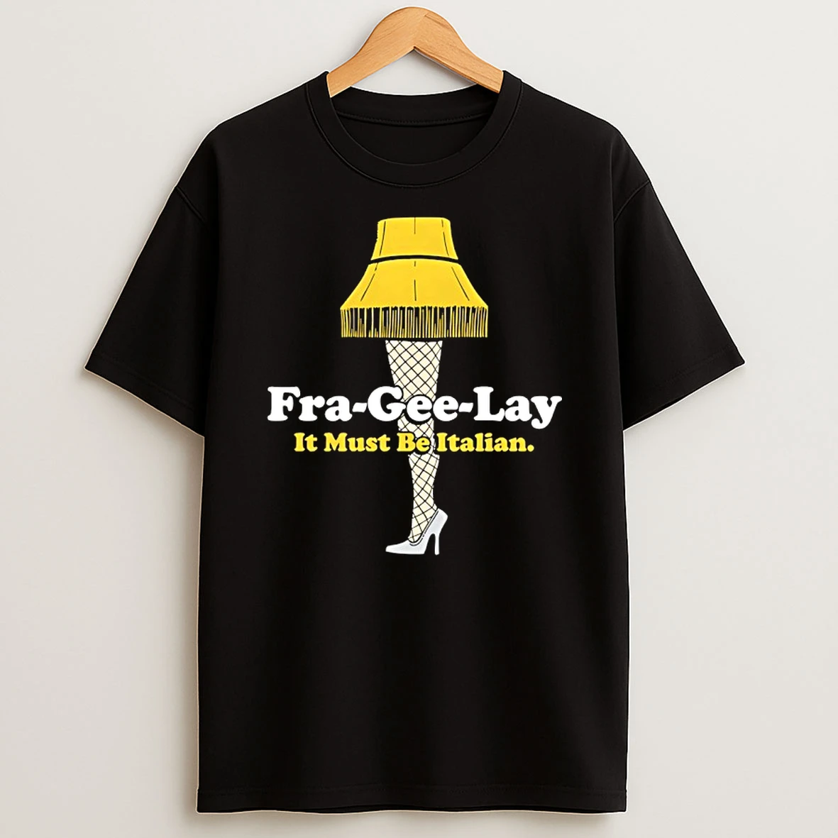 Fra Gee Lay It Must Be Italian Shirts