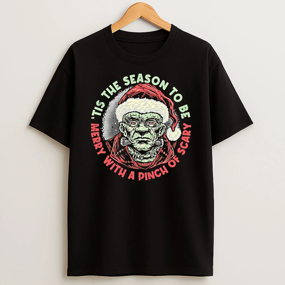 Frankensteins Monster Tis The Season To Be Merry Christmas A Pinch Of Scary Shirts