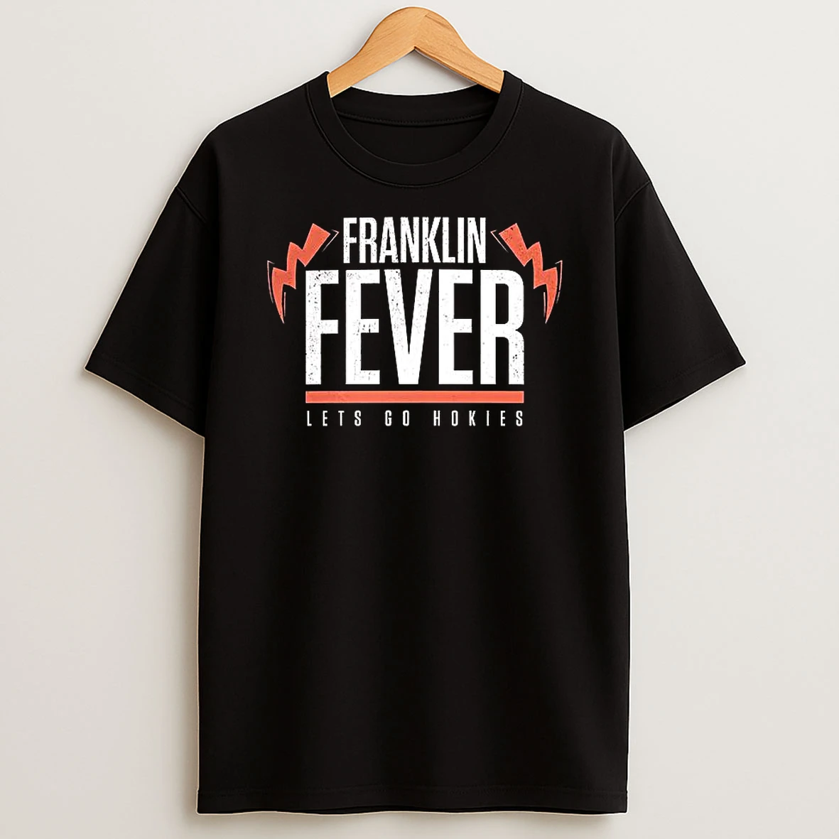 Franklin Fever Lets Go Hokies Shirts