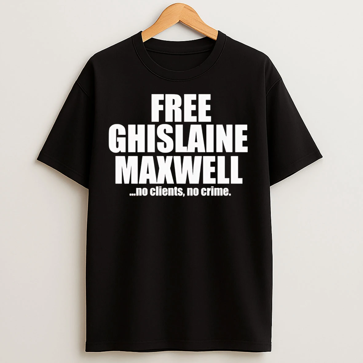 Free Ghislaine Maxwell No Clients No Crime T Shirts