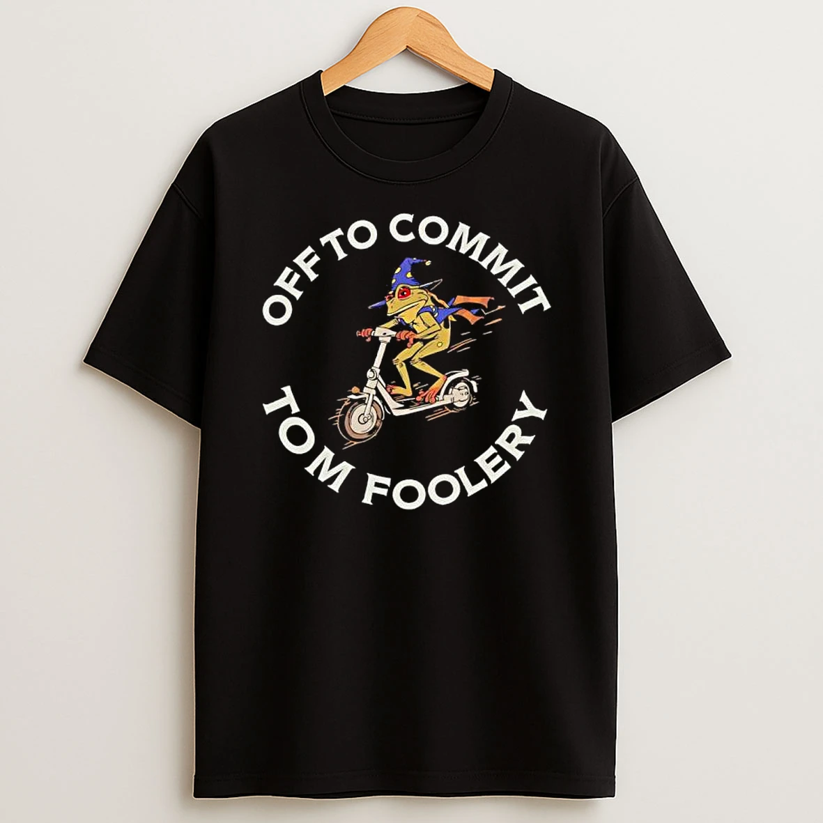 Frog Wizard Off To Commit Tom Foolary Graphic Funny Shirts