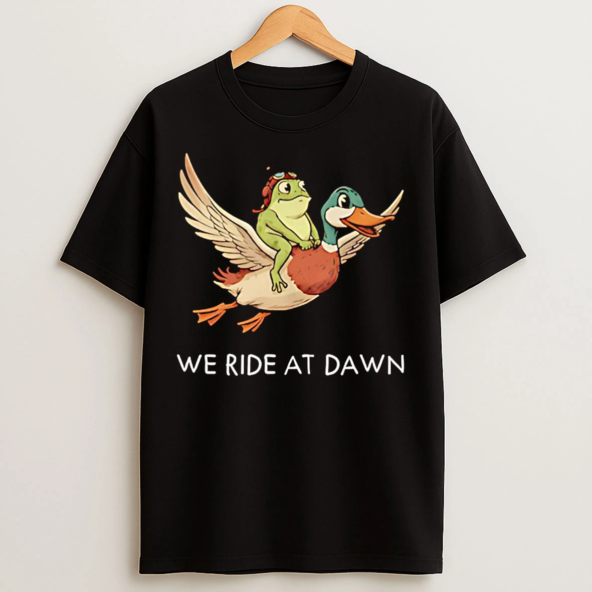 Frog And Goose We Ride At Dawn T Shirts