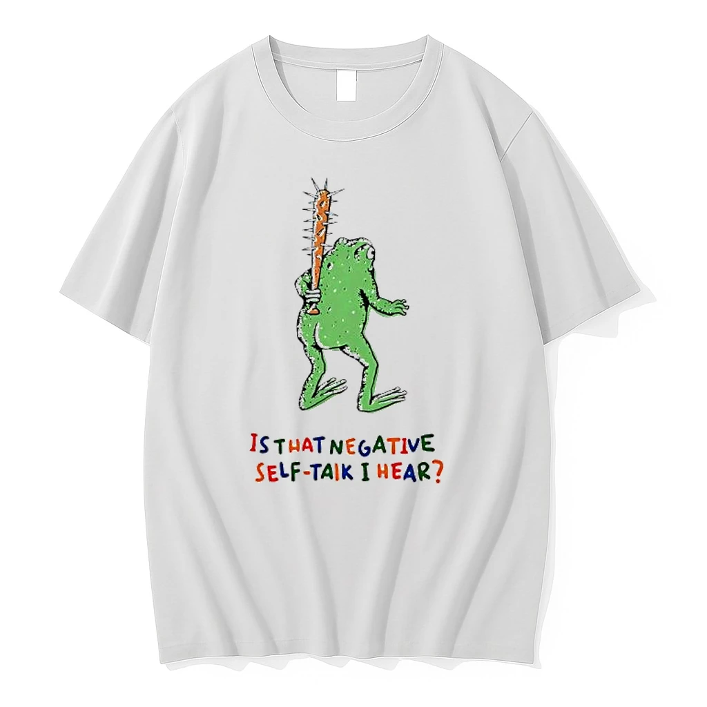 Frog Is That Negative Self Talk I Hear Shirts