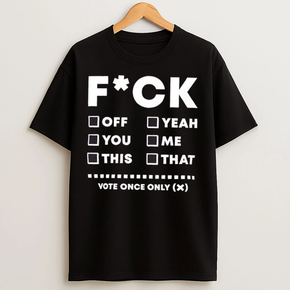 Fuck Checklist Funny Adult Humor T Shirts