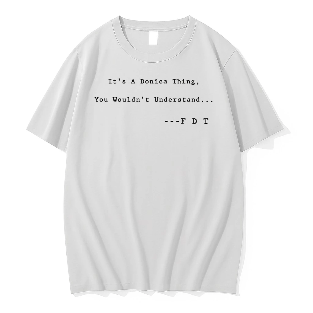 Fuck Donald Trump Its A Donica Thing You Wouldnt Understand Shirts