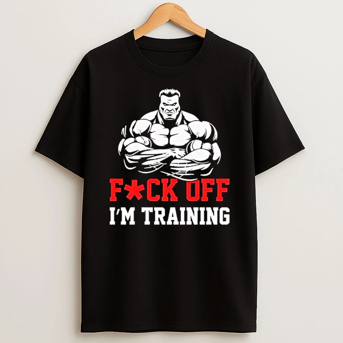 Fuck Off Im Training Gym Shirts