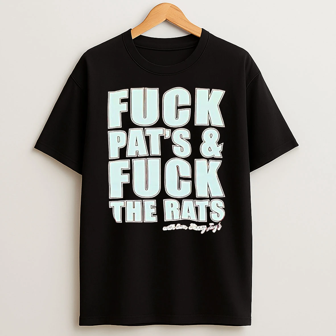 Fuck Pats Fuck The Rats Shirts