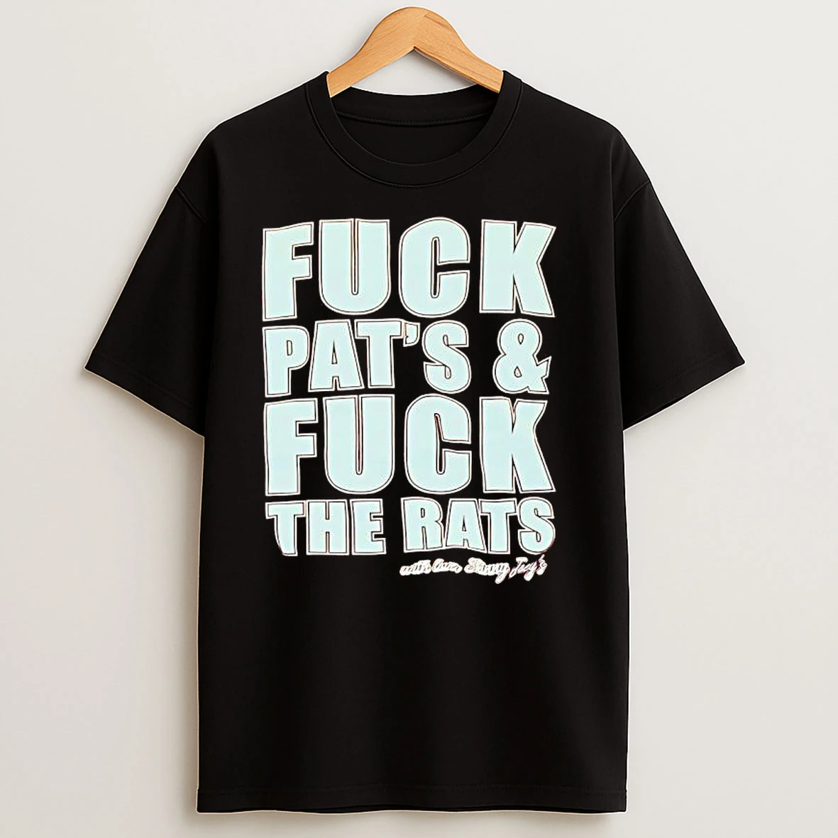 Fuck Pats Fuck The Rats T Shirts