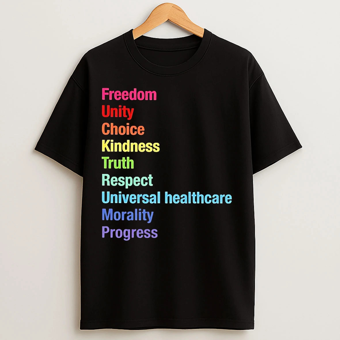 Fuck Trump Freedom Unity Choice Kindness Truth Respect T Shirts