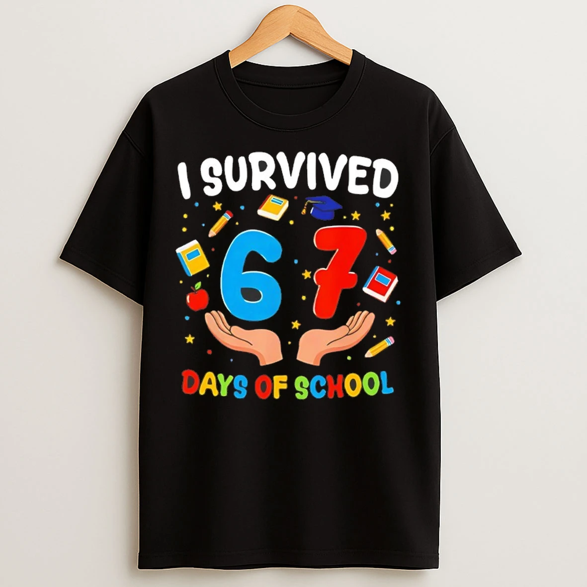 Funny I Survived 67 Days Of School T Shirts