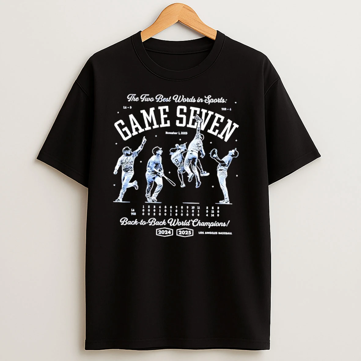 Game Seven Los Angeles Baseball 2025 Back To Back World Champs T Shirts