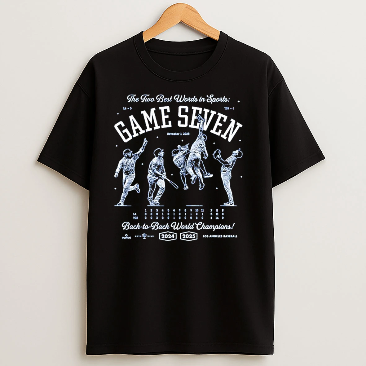 Game Seven Los Angeles Dodgers Back To Back World Champions T Shirts