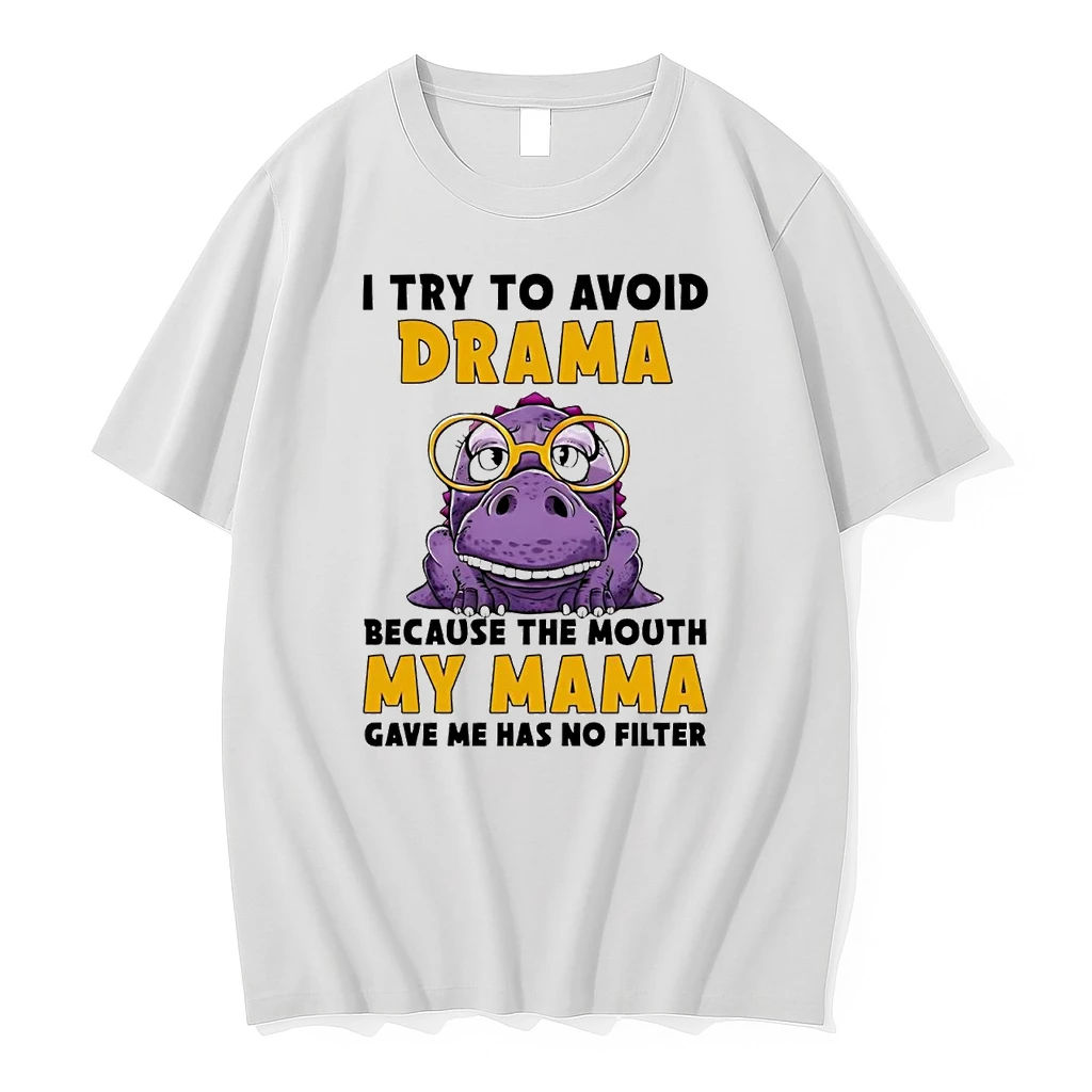 Gator I Try To Avoid Drama Because The Mouth My Mama Gave Me Has No Filter Shirts