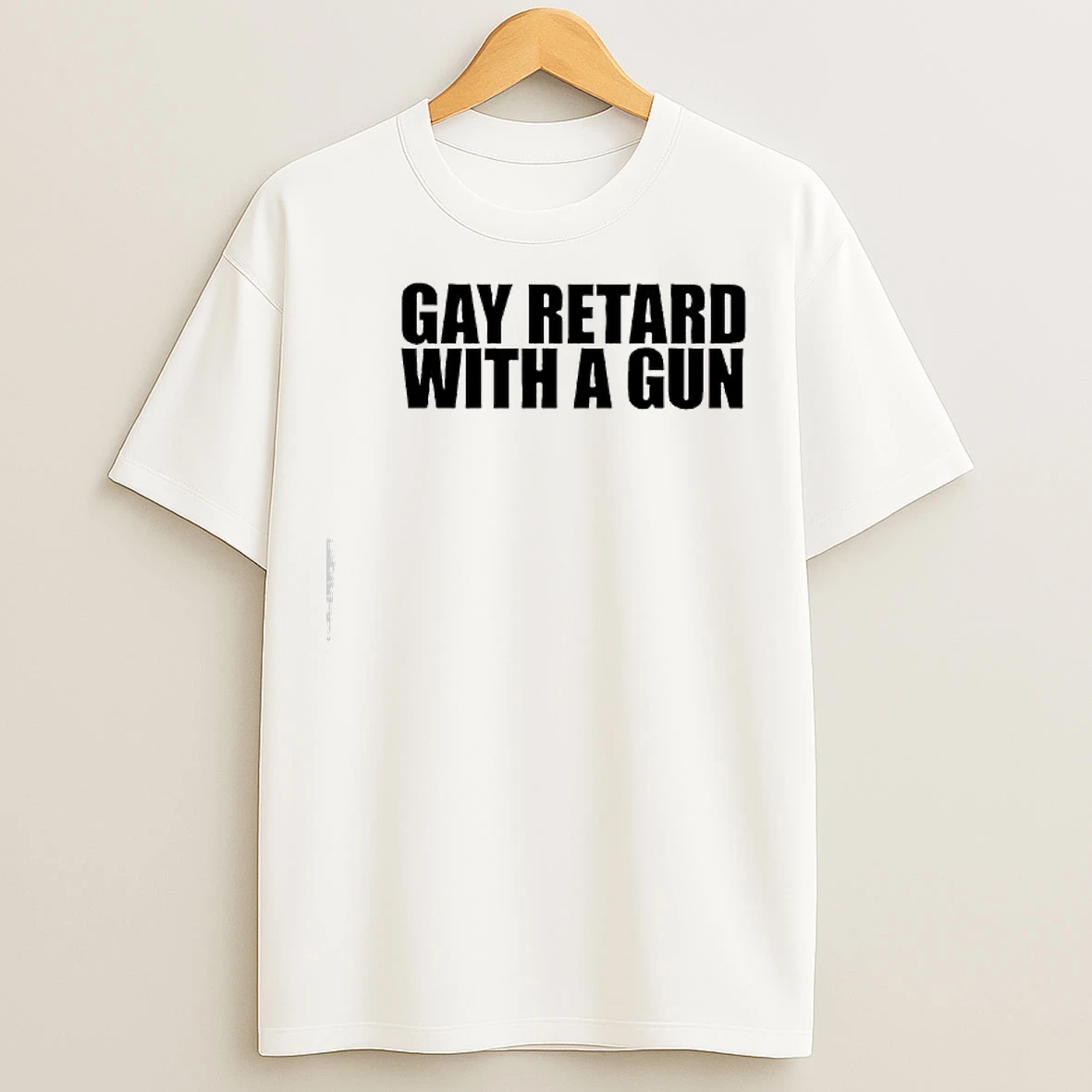 Gay Retard With A Gun Text T Shirts