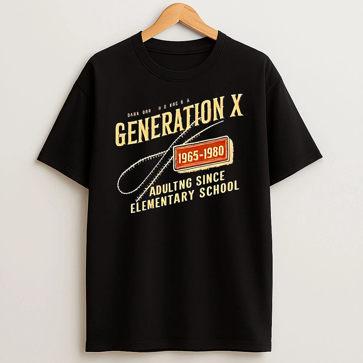 Generation X 1965 1980 Adulting Since Elementary School Shirts